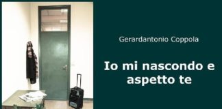 Gerardantonio Coppola - Io mi nascondo e aspetto te