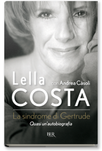 Lella Costa Sindrome di Gertrude