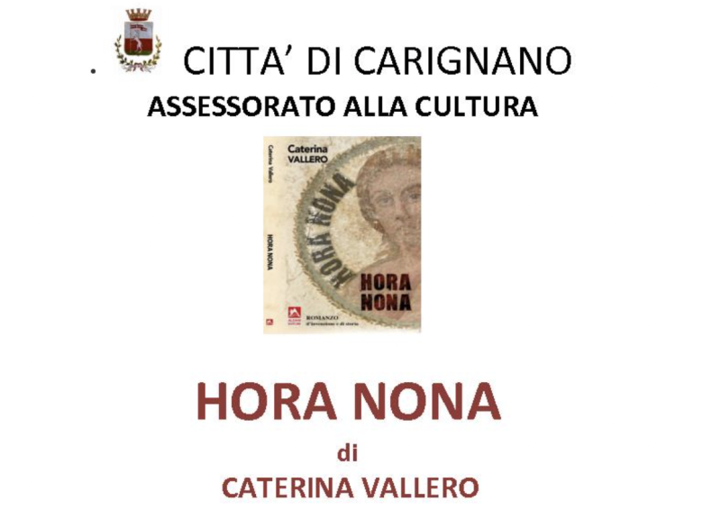 Il libro "Hora Nona" di Caterina Vallero presentato a Carignano